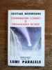 Conspiratorii cosmici si organizatiile secrete - Cristian Negureanu / R5P2S, Alta editura