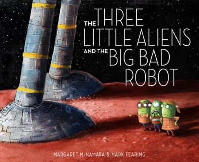 The Three Little Aliens and the Big Bad Robot foto
