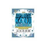 Japanese Kanji Made Easy: An Easy Step-By-Step Workbook to Learn the Basic Japanese Kanji (JLPT N5)