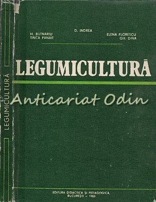 Legumicultura - Prof. Dr. Dumitru Indrea, Prof. Dr. Horea Butnariu