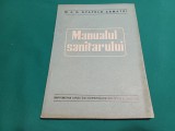 MANUALUL SANITARULUI *PENTRU UZUL ȘCOALELOR DE SUBOFIȚERISANITARI *ANII 50 /09