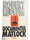 Robert Ludlum - Documentul Matlock (Editia: 1994)