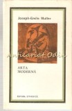 Arta Moderna - Joseph-Emile Muller, Album Pictura, Editura Stiintifica, Bucuresti, 131 Pagini, Romana, Coperta Cartonata