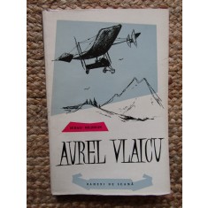 Aurel Vlaicu - Sergiu Milorian