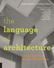 The Language of Architecture: 26 Principles Every Architect Should Know foto