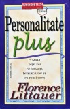 Cumpara ieftin Personalitate plus. Cum să-i &icirc;nțelegi pe ceilalți, &icirc;nțeleg&acirc;ndu-te pe tine &icirc;nsuți - 2010 - Florence Littauer (@Q21)