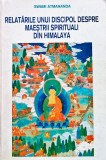 Cumpara ieftin Relatarile unui discipol despre maestrii spirituali din Himalaya - 1994 - Swami Atmananda (@K101)
