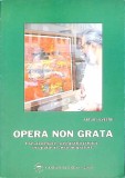 Opera Non Grata - Artur Silvestri, Carpathia Press, 2008, Romana, Album Arta, 48 pagini