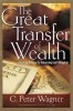 Great Transfer of Wealth: Financial Release for Advancing Gods Kingdom