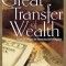 Great Transfer of Wealth: Financial Release for Advancing Gods Kingdom