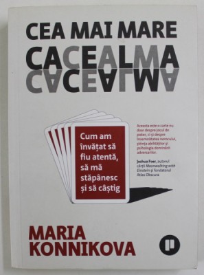 CEA MAI MARE CACEALMA de MARIA KONNIKOVA , CUM AM INVATAT SA FIU ATENTA , SA MA STAPANESC SI SA CASTIG , 2021 foto