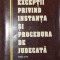 EXCEPTII PRIVIND INSTANTA SI PROCEDURA DE JUDECATA