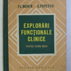 EXPLORARI FUNCTIONALE CLINICE (PENTRU CADRE MEDII) de FL. MARIN , C. POPESCU , 1973