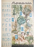 Romania - Itinerarii turistice pentru automobilisti (Editia: 1968)