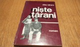 DINU SARARU (dedicatie-autograf) - NISTE TARANI roman - Editura Eminescu, 1974, 256 p.