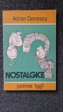 NOSTALGICE - Adrian Cernescu