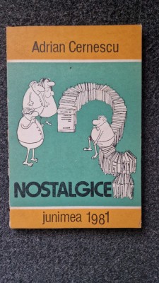 NOSTALGICE - Adrian Cernescu foto