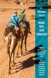 Mami, tati, uite camilele! | Roxana Farca