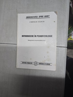 Introducere &amp;icirc;n psihofiziologie - Corneliu Stanciu foto