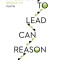 How Reason Can Lead to God: A Philosopher&#039;s Bridge to Faith