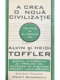 Alvin Toffler - A crea o nouă civilizație (editia 1995)