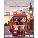 London Adventures Limba engleza pentru clasa a 3-a, semestrul 1 - Robert Bondoroi