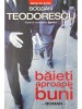 Bogdan Teodorescu - Baieti aproape buni (Editia: 2010)