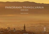 Panorama Transilvania 2005-2025