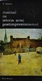 Manual de istoria artei. Postimpresionismul - 1986 - George Oprescu ($U190)