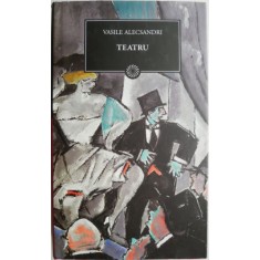 Teatru &ndash; Vasile Alecsandri