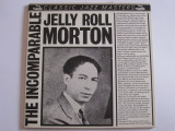 VINIL Jelly Roll Morton &ndash; The Incomparable Jelly Roll Morton (VG++), Jazz