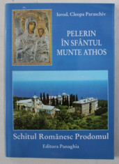 PELERIN IN SFANTUL MUNTE ATHOS - SCHITUL ROMANESC PRODOMUL de CLEOPA PARASCHIV foto