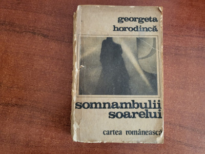 Somnambulii soarelui de Georgeta Horodinca foto