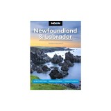 Moon Newfoundland &amp;amp; Labrador: Wildlife-Watching, Iceberg Excursions, Viking Settlements