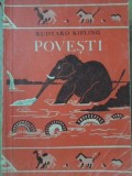 Povesti de Rudyard Kipling, Editura Tineretului 1966, Carte pentru copii, Limba Romana