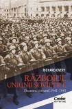 Războiul Uniunii Sovietice Richard Overy - Corint