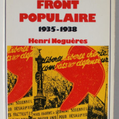LA VIE QUOTIDIENNE EN FRANCE AU TEMPS DU FRONT POPULAIRE 1935 -1938 par HENRI NOGUERES , 1977