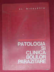 Patologia si clinica bolilor parazitare-Al.Niculescu foto