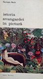 Germain Bazin - Istoria avangardei in pictura (editia 1969)