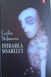 Cecilia Stefanescu - Intrarea soarelui