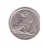 Moneda Belgia 1 franc 1939, stare buna, curata