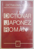 DICTIONAR JAPONEZ ROMAN de OCTAVIAN SIMU , 2007