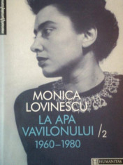 LA APA VAVILONULUI 1960-1980 de MONICA LOVINESCU VOL.II foto