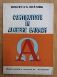 Continuitate in algebre Banach / Dumitru D. Draghia