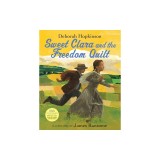 Sweet Clara and the Freedom Quilt