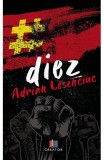 Diez - Adrian Lesenciuc