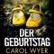 Der Geburtstag: Ein Thriller voll atemberaubender Spannung