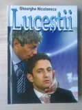 Gheorghe Nicolaescu - Luceștii (2006)