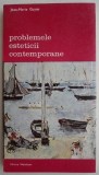 Problemele esteticii contemporane - Jean-Marie Guyau - Critica literara, Studii literare, Franceza/Romana