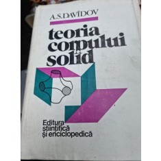 Teoria corpului solid - A.S. Davidov